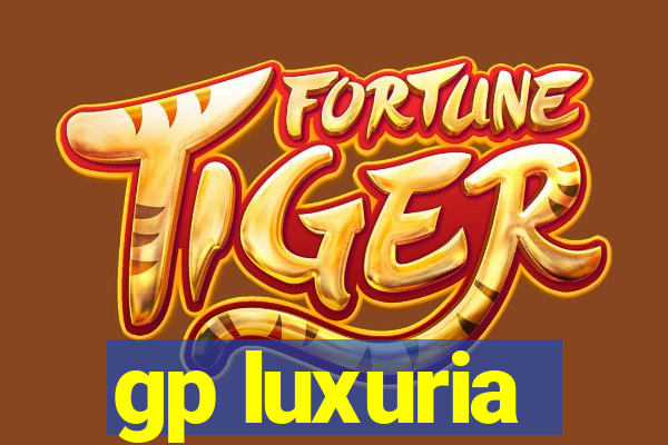 gp luxuria